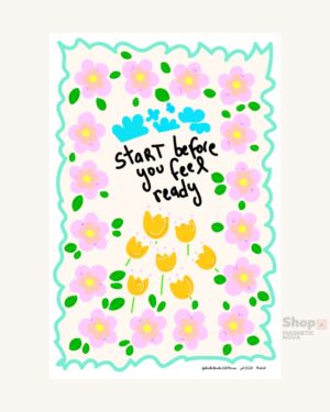 Start before you feel ready. Póster Descargable
